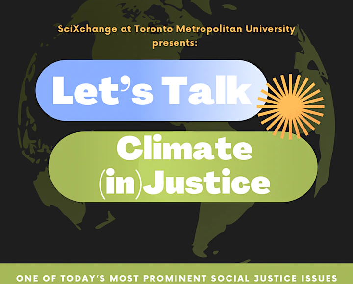 Promotional image for "Let's Talk Climate (In)Justice" an event hosted by Toronto Metropolitan University